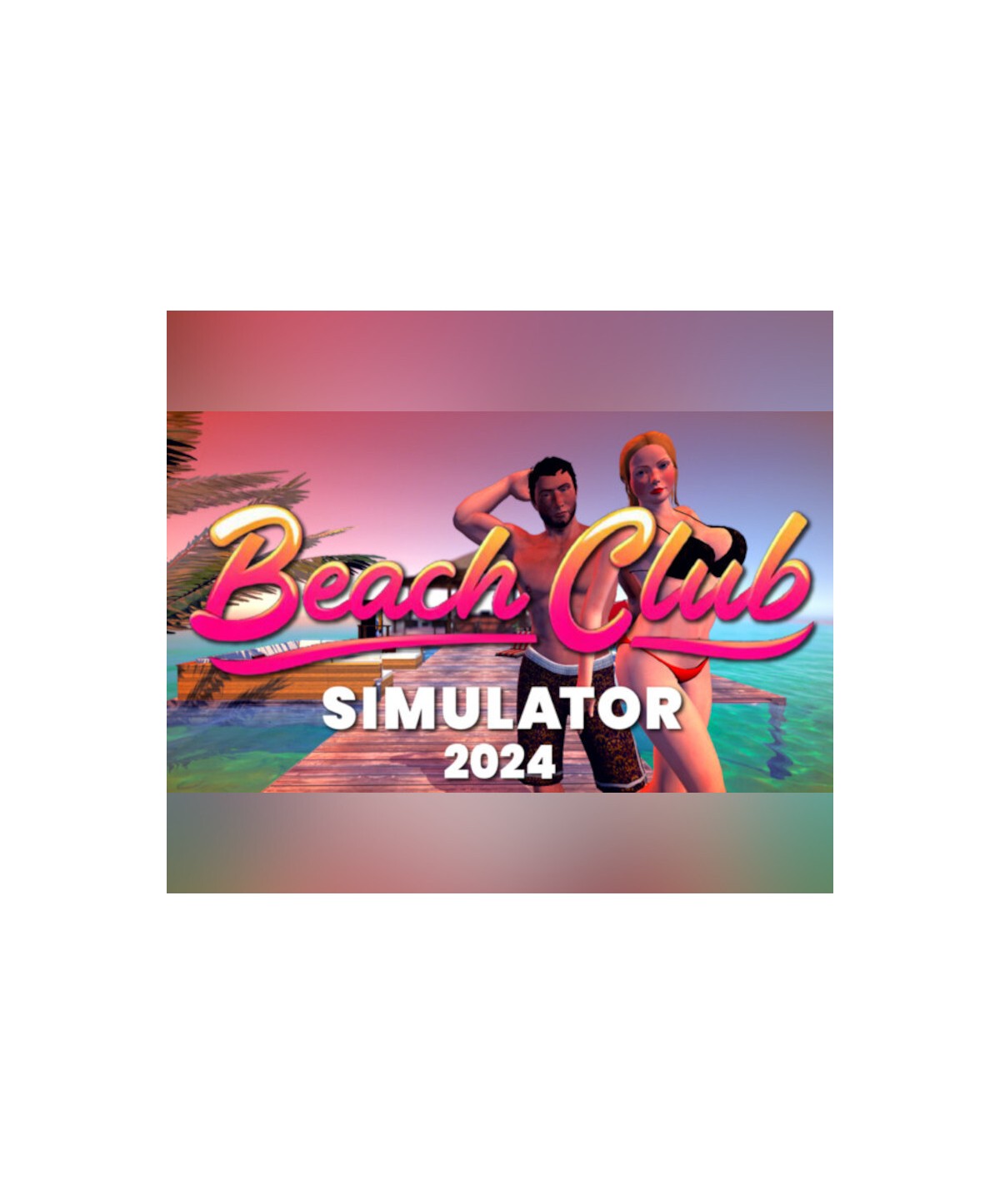 Beach Club Simulator 2024 Steam Key GLOBAL